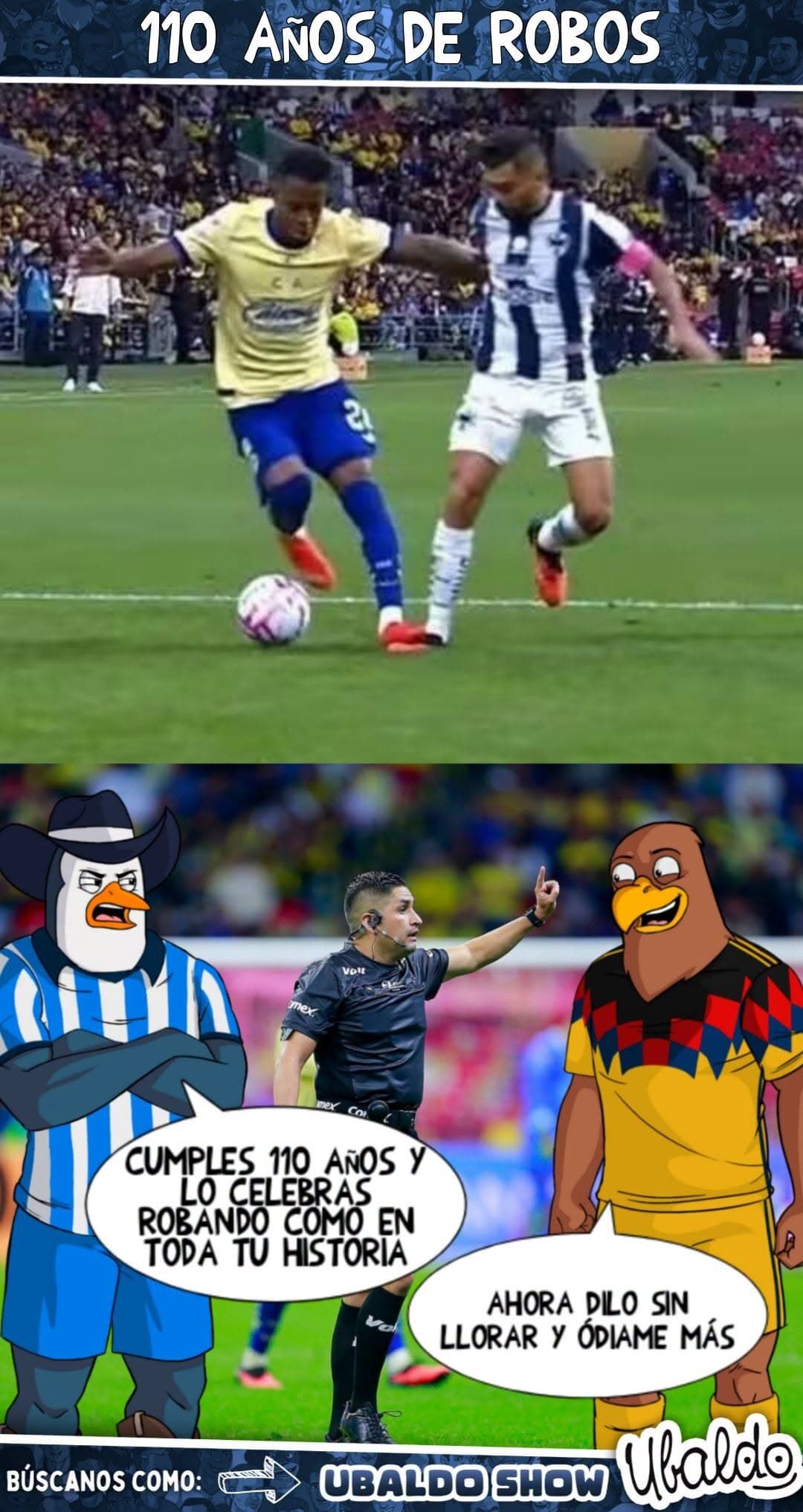 🐀🦅 ¡110 AÑOS Y EL ÁRBITRO TAMBIÉN LLEVÓ REGALO! ¡POLÉMICO PENAL NO MARCADO A RAYADOS EN LA FIESTA DEL AMÉRICA! 😂🎂